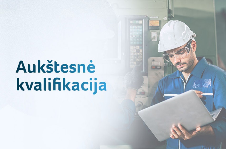 „Naujos kartos Lietuva“: beveik 20 tūkst. žmonių įgys aukštą pridėtinę vertę kuriančią kvalifikaciją ar kompetencijas