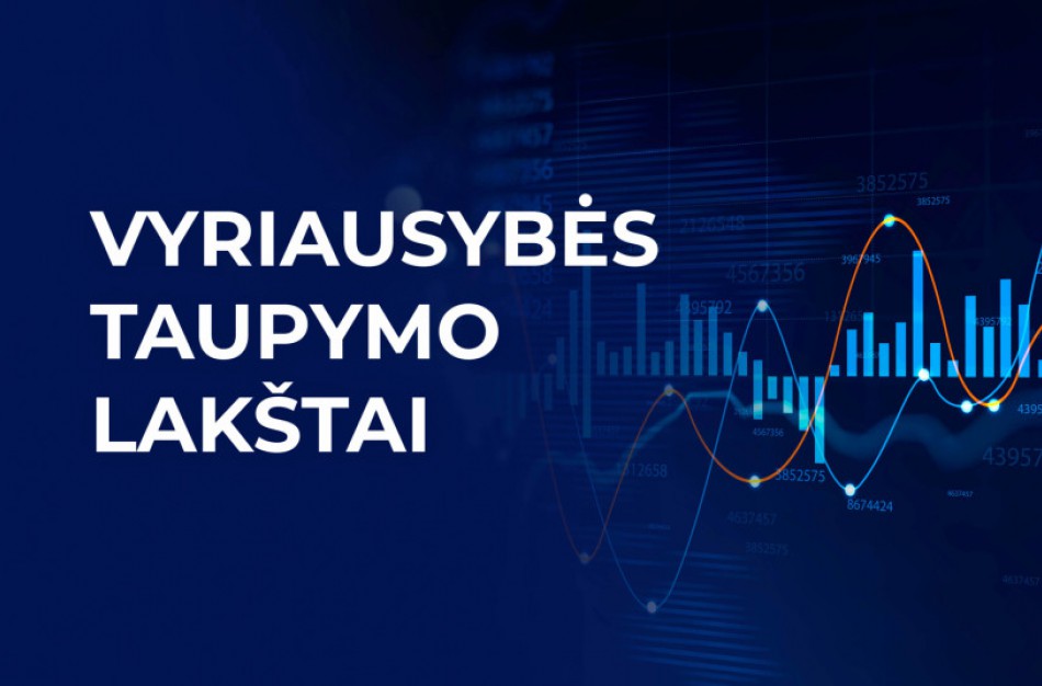 Nuo pirmadienio Lietuvos gyventojai galės įsigyti Vyriausybės taupymo lakštų