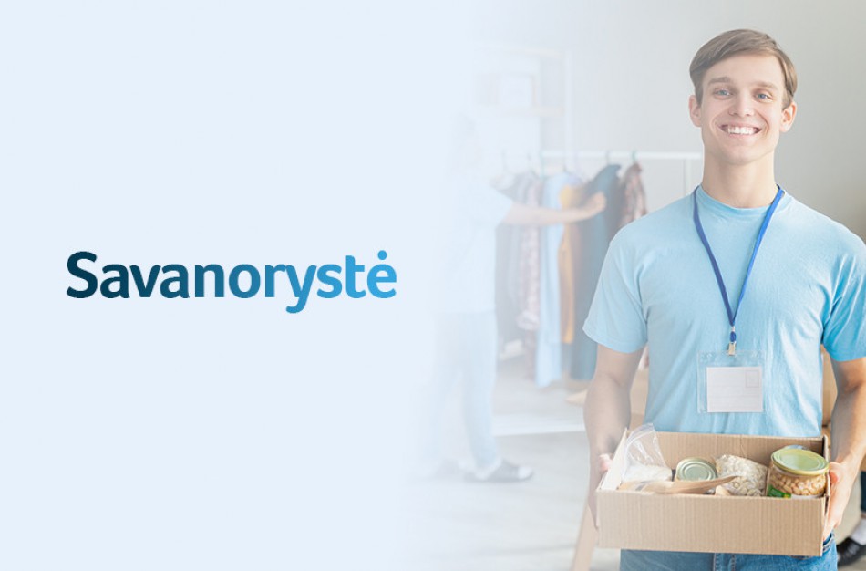 Dalyvauti savanoriškoje veikloje – dar daugiau galimybių