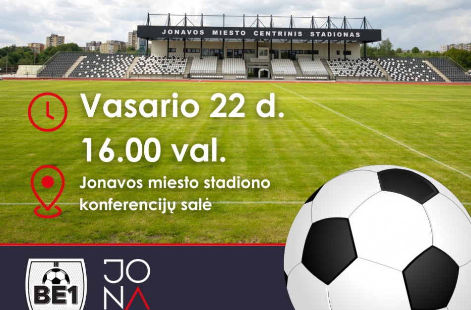 Naujojo futbolo klubo bei Jonavos BE1 futbolo komandos prisistatymas