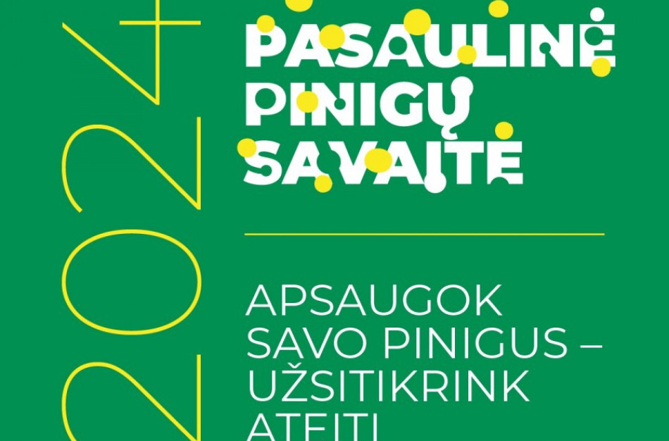 Pasaulinė pinigų savaitė sieks didinti jaunimo finansinį raštingumą