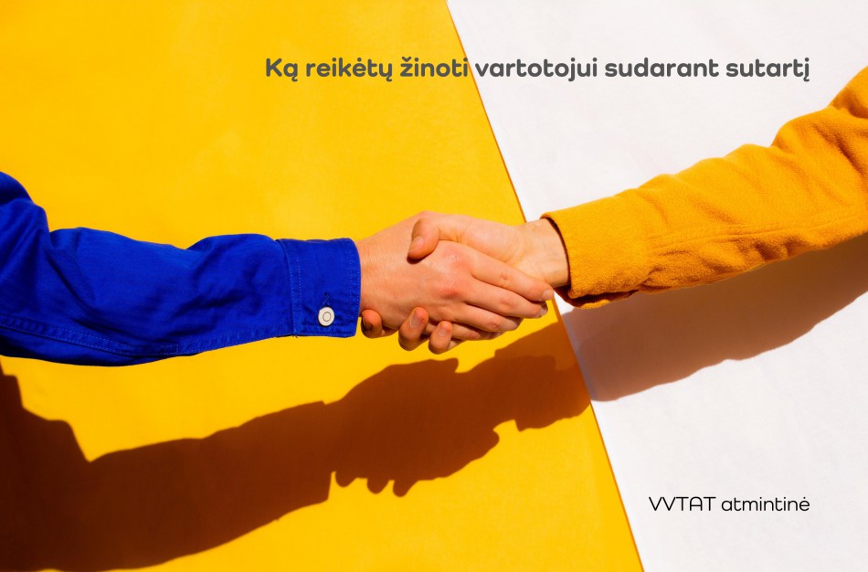 VVTAT: Ką reikėtų žinoti vartotojui sudarant sutartį