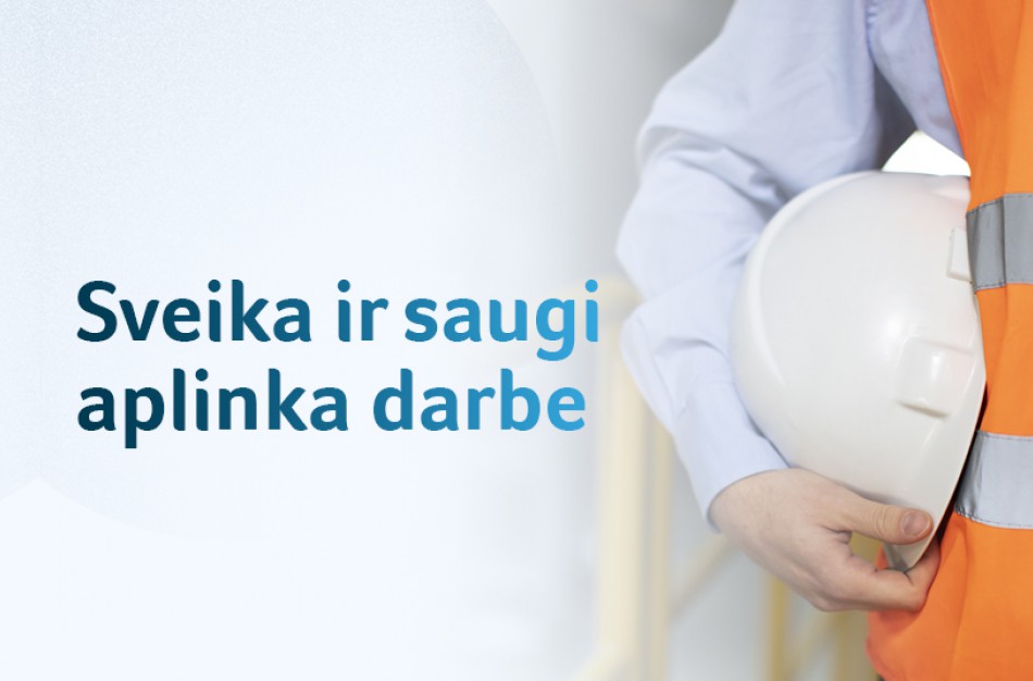 Įmonėse bus steigiami Sveikatos ir saugos komitetai - tai aktualu daugiau nei 5 tūkst. darbdavių