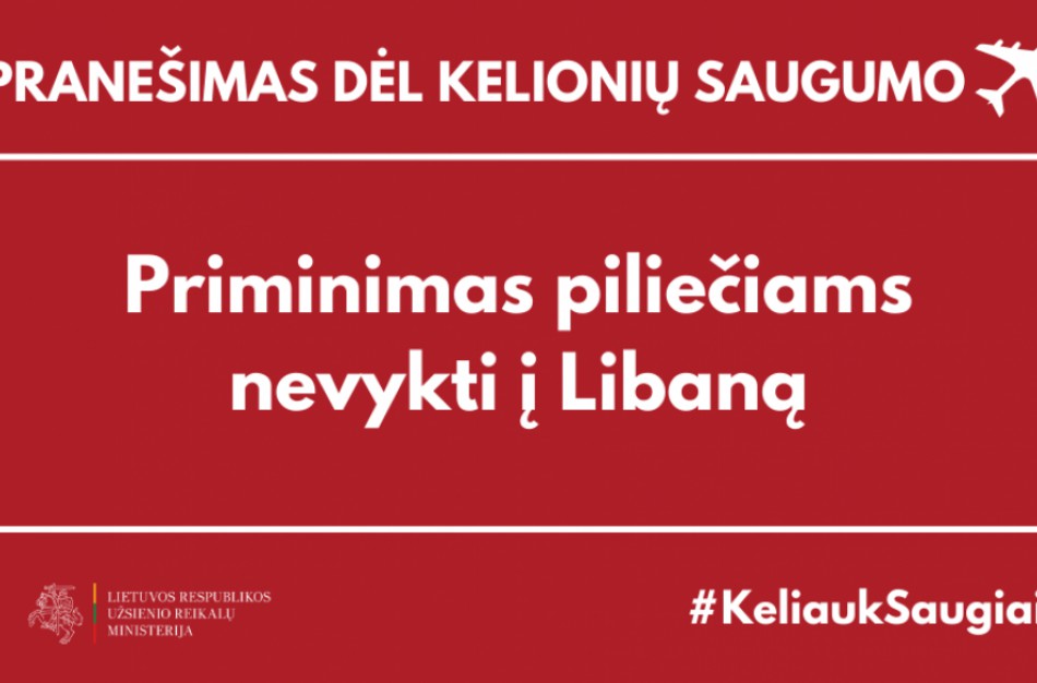 URM ragina lietuvius sugrįžti iš Libano, nevykti į Jeruzalę ir Palestiną