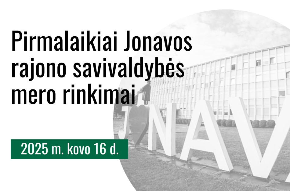 Prasideda Jonavos mero rinkimų politinė kampanija: pradedami priimti dalyvių registravimosi dokumentai