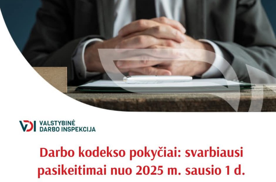 Darbo kodekso pokyčiai: svarbiausi pasikeitimai nuo 2025 m. sausio 1 d.