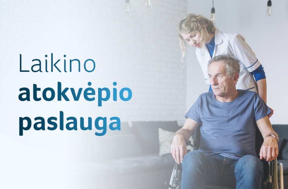 Laikino atokvėpio paslauga – svarbi pagalba žmonių su negalia artimiesiems