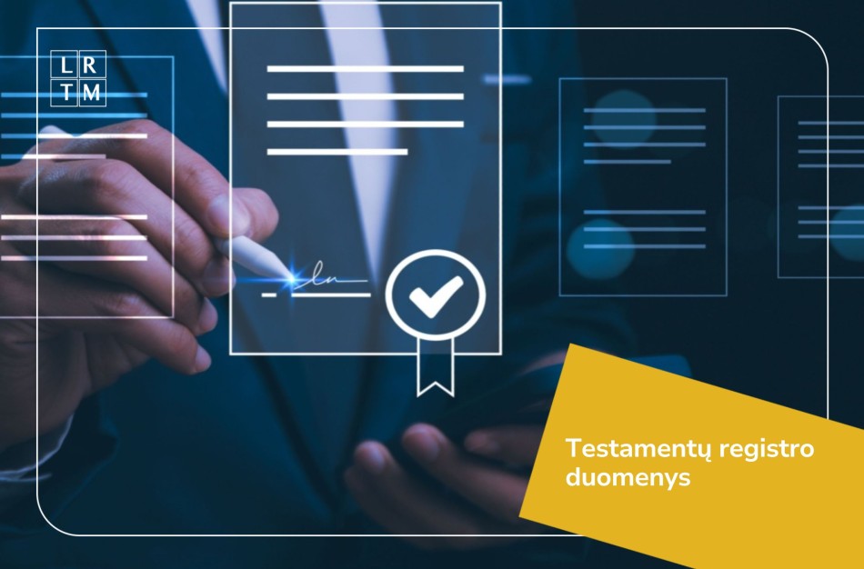 Testamentų registrui šiemet patikėta saugoti per 11 tūkst. naujų testamentų