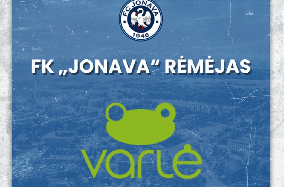 FK „Jonava“ rėmėjų gretas papildo įmonė „Varlė LT“