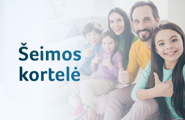 Šeimos kortelė – šešeri metai paramos šeimoms ir vaikams Lietuvoje