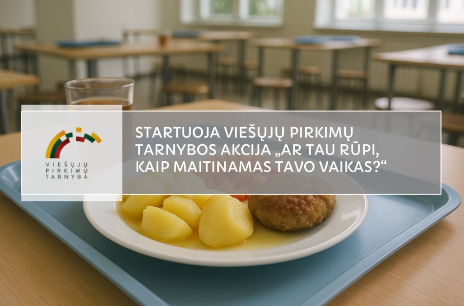 Startuoja Viešųjų pirkimų tarnybos akcija „Ar tau rūpi, kaip maitinamas tavo vaikas?“
