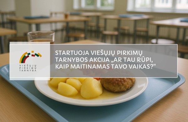 Startuoja Viešųjų pirkimų tarnybos akcija „Ar tau rūpi, kaip maitinamas tavo vaikas?“