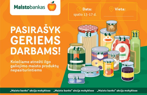 Spalį vyks mokyklų ir darželių maisto rinkimo akcija „Pasirašyk geriems darbams“. Kviečiama registruotis