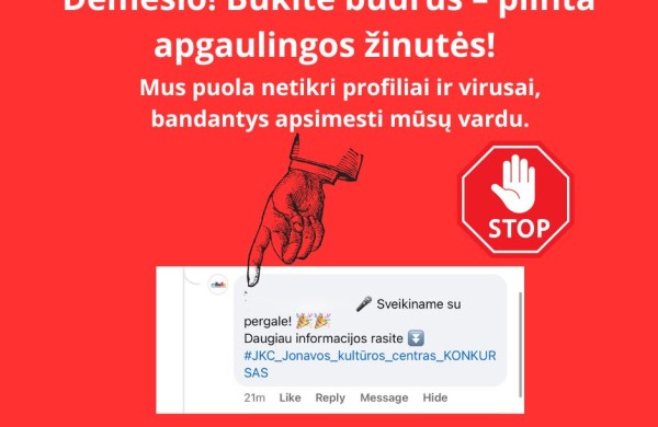 Jonavos kultūros centras įspėja: plinta netikros žinutės – saugokitės sukčių
