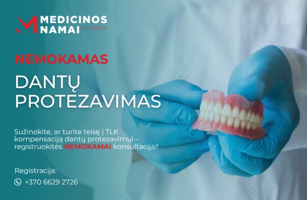 Pasinaudokite galimybe: nemokama konsultacija ir kompensuojamas dantų protezavimas
