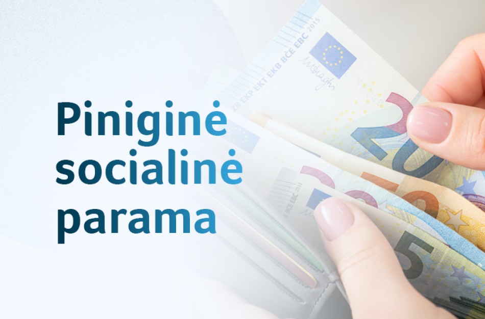Piniginė socialinė parama nepasiturintiems gyventojams bus taiklesnė, pagalba vienišiems tėvams – didesnė