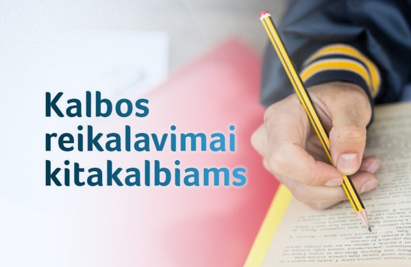 Nauji reikalavimai kitakalbiams: visi turės mokėti valstybinę lietuvių kalbą