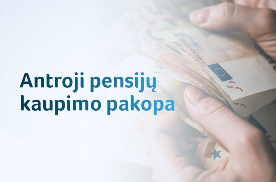 Antrosios pensijų pakopos pakeitimai: gyventojai jau gali naudotis prognozuojamos pensijos skaičiuokle