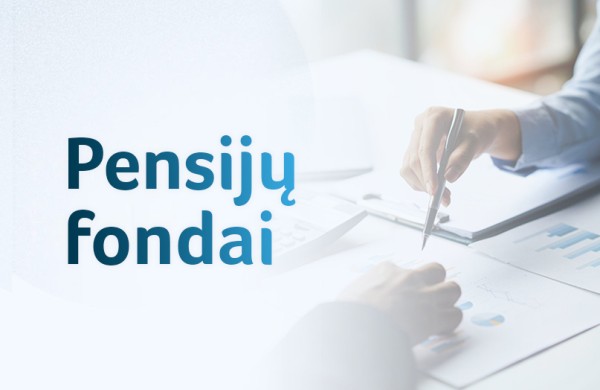 Aktualu kaupiantiems pensijų fonduose: nuo 2026 metų keičiasi pensijų išmokų ribos