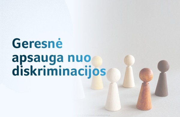 Lygių galimybių įstatymo pakeitimai – geresnės apsaugos nuo diskriminacijos link