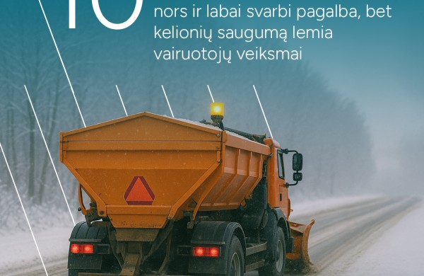 Tęsiantis smarkiam snygiui, „Via Lietuva“ vairuotojams primena svarbiausią informaciją, kaip elgtis kelyje
