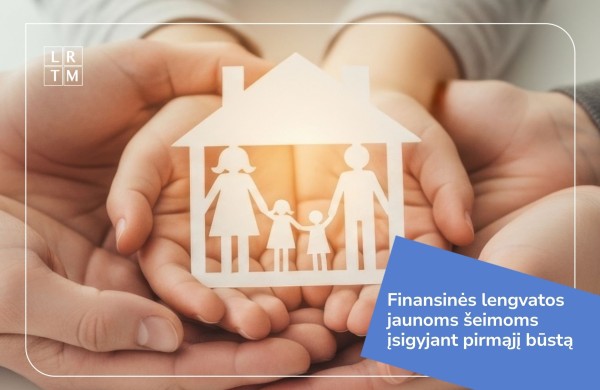 Siūlo išplėsti atleidimo nuo notaro atlyginimo atvejus jaunoms šeimoms įsigyjant pirmąjį būstą