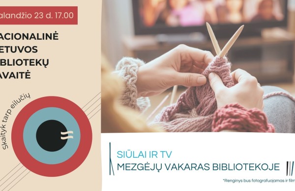 Renginiai, skirti Nacionalinei Lietuvos bibliotekų savaitei „Skaityk tarp eilučių“ 