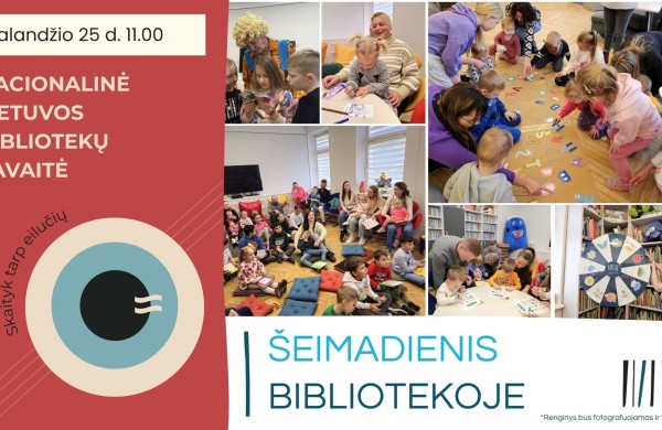 Renginiai, skirti Nacionalinei Lietuvos bibliotekų savaitei „Skaityk tarp eilučių“ 
