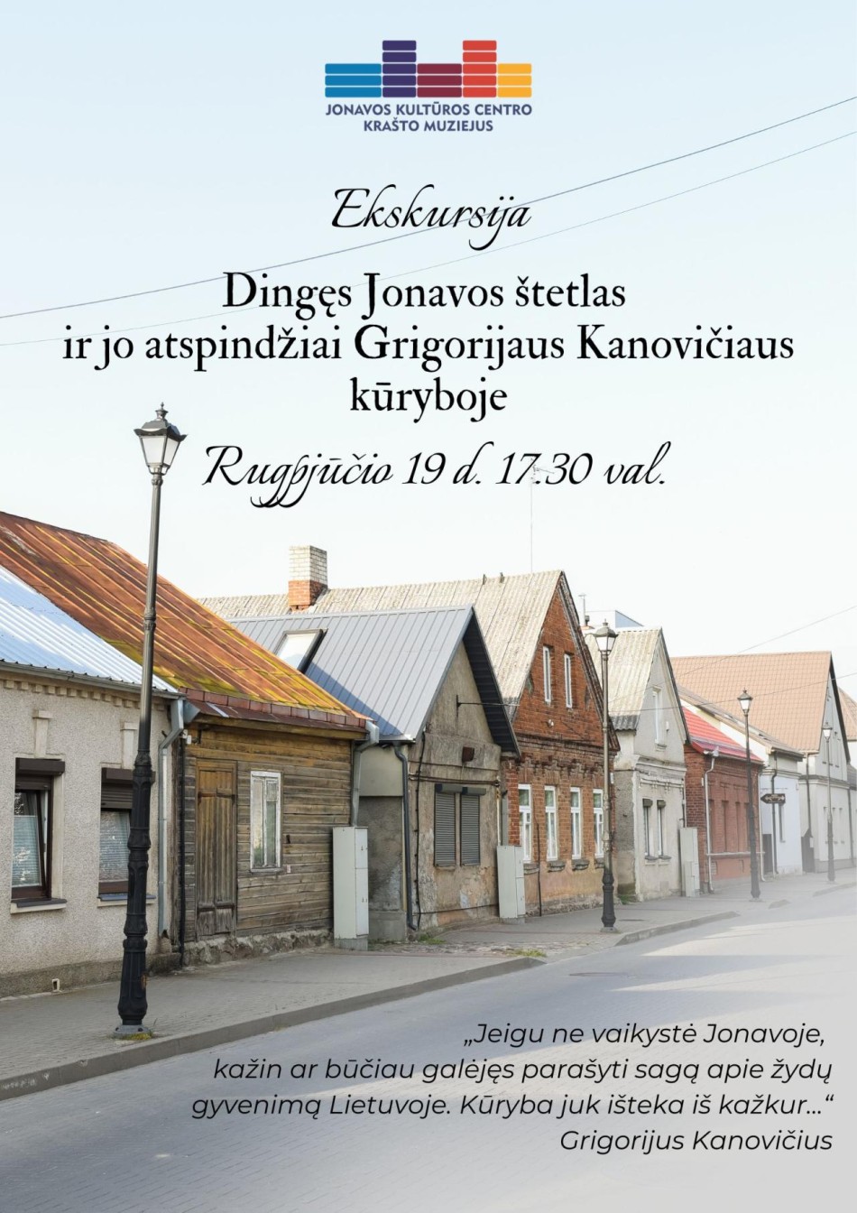 Ekskursija „Dingęs Jonavos štetlas ir jo atspindžiai Grigorijaus Kanovičiaus kūryboje“