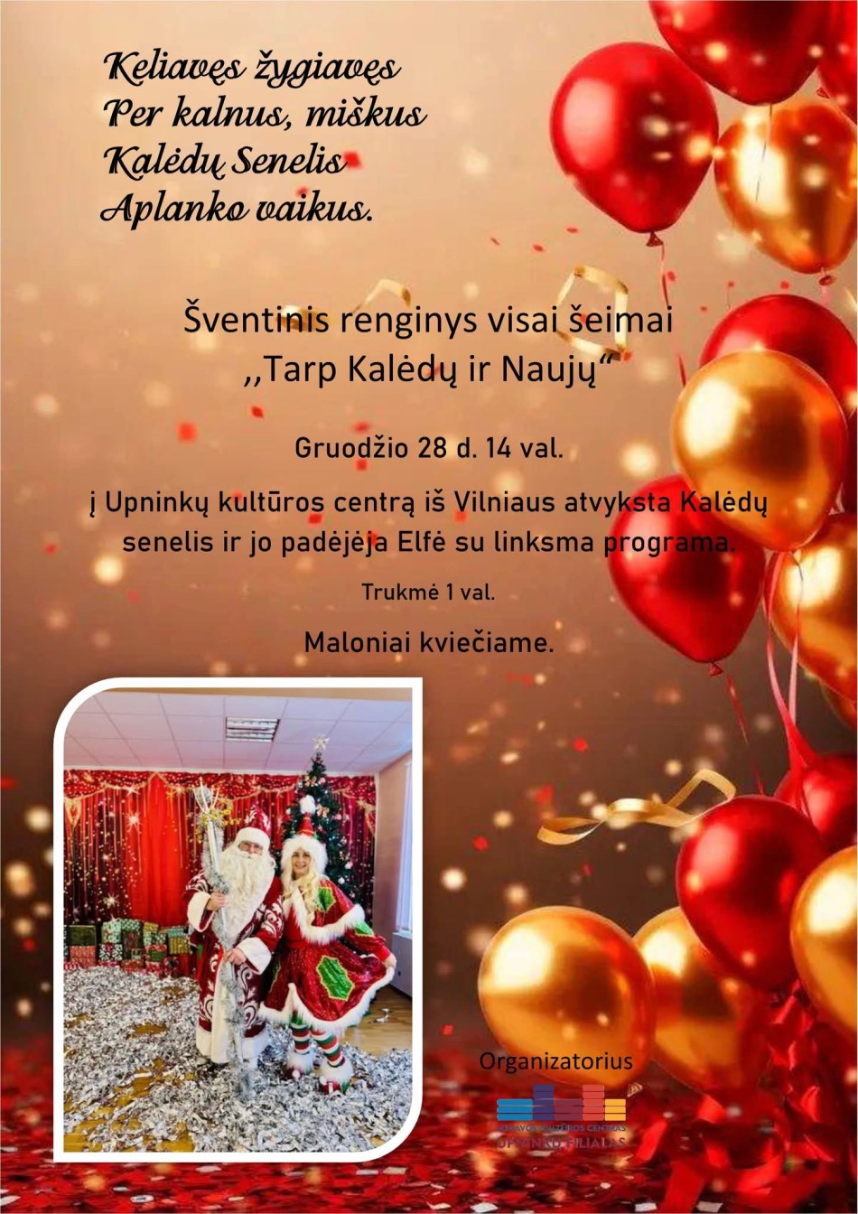 Šventinis renginys visai šeimai ,,Tarp Kalėdų ir Naujų"